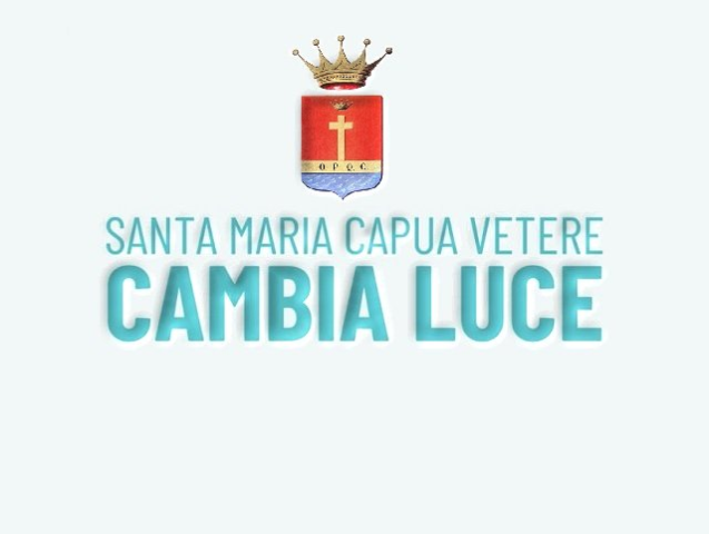 Santa Maria Capua Vetere "CAMBIA LUCE"